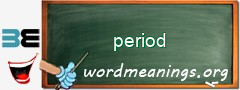 WordMeaning blackboard for period